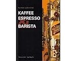 Der perfekte Espresso: Eine umfassende Analyse und Vergleich der besten Kaffeeprodukte für angehende Baristas