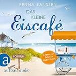 Eiscafé Anders: Eine Analyse der besten Kaffeekreationen für den perfekten Sommergenuss