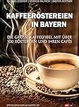 „Die Kaffeerösterei: Eine umfassende Analyse und der Vergleich der besten Kaffees und Kaffeeprodukte“